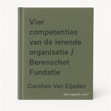 Vier competenties van de lerende organisatie / Berenschot, Verzenden, Gelezen, Carolien Van Eijsden