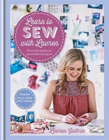 Learn to Sew with Lauren - Lauren Guthrie 9781845339272, Verzenden, Gelezen, Lauren Guthrie
