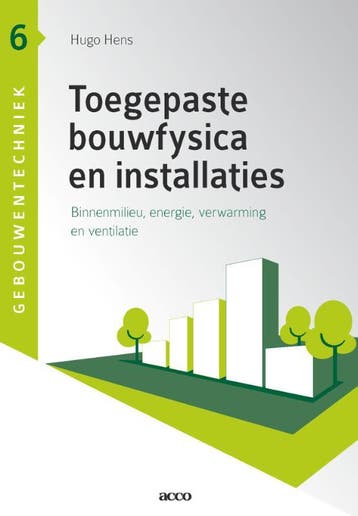 Toegepaste bouwfysica en instalaties / Gebouwentechniek / 6, Boeken, Verzenden, Gelezen, Hugo Hens