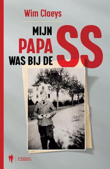 Mijn papa was bij de SS - Wim Claeys 9789089319272, Verzenden, Gelezen, Wim Claeys