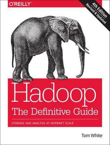 Hadoop The Definitive Guide - Tom White 9781491901632, Verzenden, Gelezen, Tom White