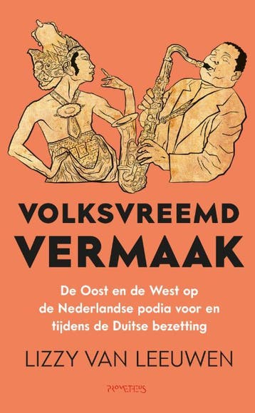 Volksvreemd vermaak - Lizzy van Leeuwen 9789044653526, Verzenden, Zo goed als nieuw, Lizzy van Leeuwen