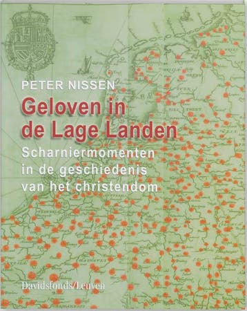 GELOVEN IN DE LAGE LANDEN - P. Nissen 9789058262813, Verzenden, Gelezen, P. Nissen