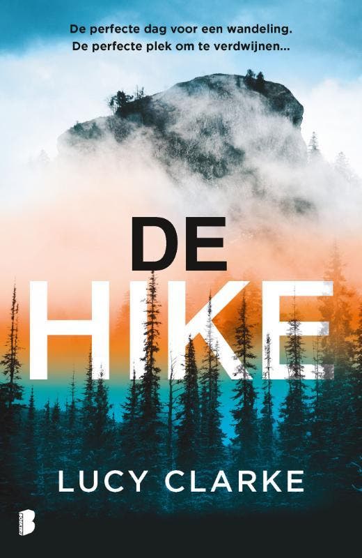 De hike 9789049206130 Lucy Clarke, Boeken, Thrillers, Gelezen, Verzenden