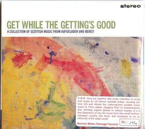 cd digi - Various - Get While The Gettings Good (A Colle..., Verzenden, Zo goed als nieuw