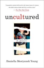 9781250835475 Uncultured | Tweedehands, Verzenden, Zo goed als nieuw, Daniella Mestyanek Young