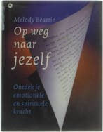 Op weg naar jezelf 9789051083842 Melody Beattie, Verzenden, Zo goed als nieuw, Melody Beattie