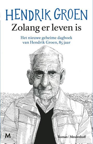 Zolang Er Leven Is | Hendrik Groen | Nieuw, Boeken, Ophalen of Verzenden, Nieuw, Hendrik Groen
