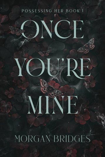 Once Youre Mine - Morgan Bridges 9781398725188, Verzenden, Zo goed als nieuw, Morgan Bridges