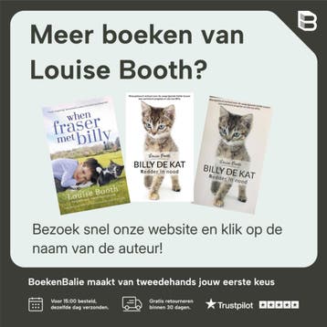 Billy de kat - Louise Booth 9789044344509, Verzenden, Zo goed als nieuw, Louise Booth