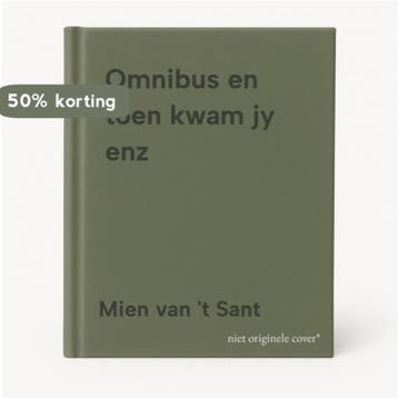 Omnibus en toen kwam jy enz - Mien van t Sant 9789061342700, Boeken, Romans, Verzenden, Gelezen, Mien van 't Sant