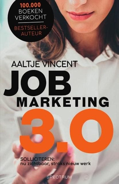 Jobmarketing 3.0 | 9789000358915 | Aaltje Vincent, Boeken, Wetenschap, Zo goed als nieuw