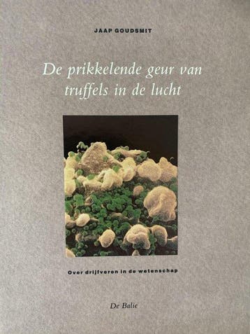 Prikkelende geur van truffels - J. Goudsmit 9789066170575, Boeken, Verzenden, Gelezen, J. Goudsmit