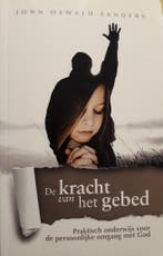 De kracht van het gebed 9789079465279 John Oswald Sanders, Verzenden, Gelezen, John Oswald Sanders