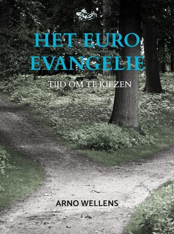 Het Euro Evangelie - Arno Wellens 9789465017891, Verzenden, Gelezen, Arno Wellens