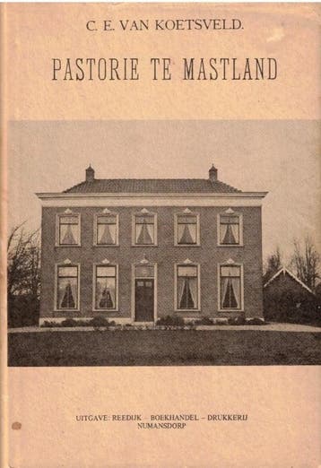 Koetsveld, C.E. van-Schetsen uit de pastorie te Mastland, Boeken, Verzenden, Gelezen