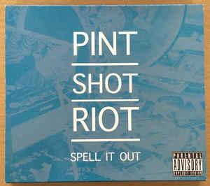 cd - Pint Shot Riot - Spell It Out, Verzenden, Zo goed als nieuw