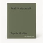 Nail it yourself 9789401443043 Sophie Mortier, Verzenden, Zo goed als nieuw, Sophie Mortier