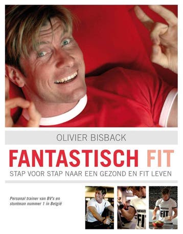 Fantastisch fit - Olivier Bisback 9789089311245, Boeken, Verzenden, Gelezen, Olivier Bisback