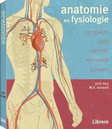Anatomie en fysiologie - Ken Ashwell 9789089988607, Verzenden, Zo goed als nieuw, Ken Ashwell