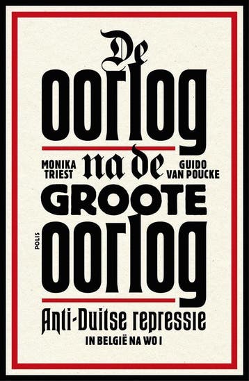 De oorlog na de Groote Oorlog 9789463100243, Verzenden, Zo goed als nieuw