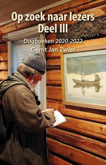 Dagboeken 2020-2022 / Op zoek naar lezers / III, Verzenden, Zo goed als nieuw, Gerrit Jan Zwier