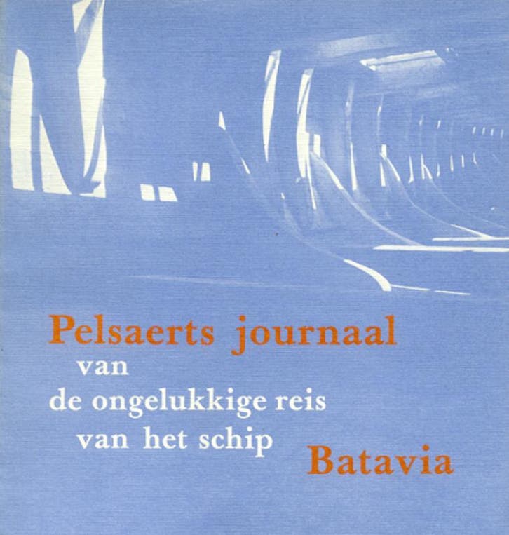 Pelsaerts journaal van de ongelukkige reis van het schip, Boeken, Geschiedenis | Wereld, Zo goed als nieuw, Verzenden