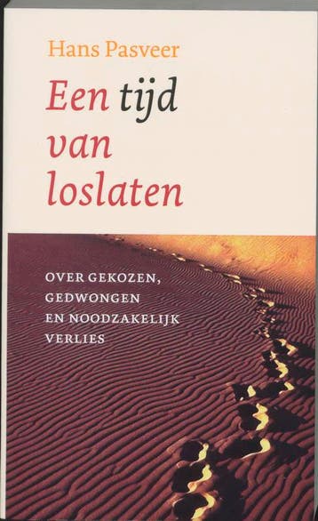 Een tijd van loslaten - H. Pasveer 9789043511629, Verzenden, Gelezen, H. Pasveer