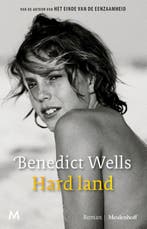 Hard Land 9789089684035 Benedict Wells, Boeken, Ophalen of Verzenden, Nieuw, Benedict Wells