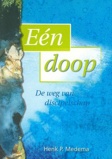 EEN DOOP - DE WEG VAN DISCIPELSCHAP - H.P. Medema, Verzenden, Gelezen, H.P. Medema