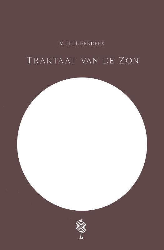 Traktaat Van De Zon | M.H.H. Benders | Nieuw, Boeken, Overige Boeken, Nieuw, Ophalen of Verzenden