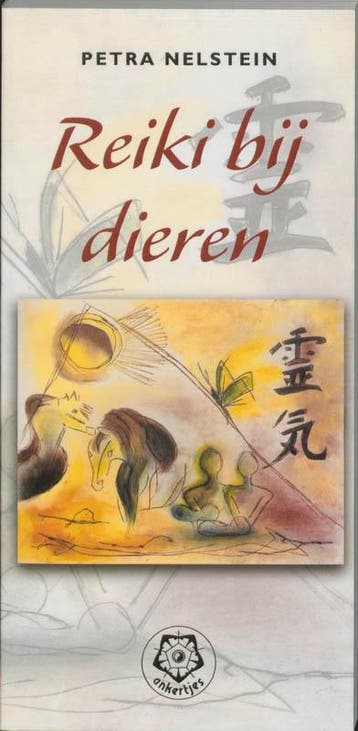 Reiki bij dieren / Ankertjes / 294 - Petra Nelstein, Verzenden, Gelezen, Petra Nelstein