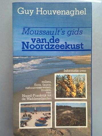 Moussault s gids v.d. noordzeekust - Houvenaghel, Boeken, Verzenden, Gelezen