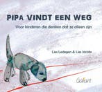 Pipa vindt een weg 9789044130744 Lies Ledegen, Boeken, Verzenden, Zo goed als nieuw, Lies Ledegen