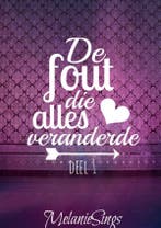 De fout die alles veranderde 9789463189286 Melanie Sings, Verzenden, Gelezen, Melanie Sings