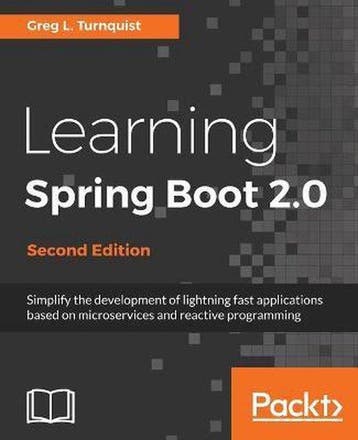 Learning Spring Boot 2.0 - - Greg L. Turnquist 9781786463784, Verzenden, Gelezen, Greg L. Turnquist