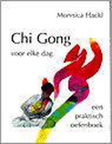 CHI GONG VOOR ELKE DAG / New age - M. Hackl 9789020270075, Verzenden, Gelezen, M. Hackl