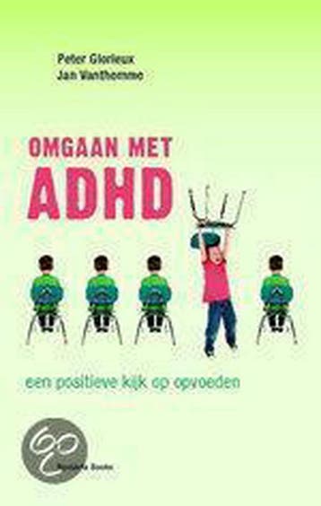 Omgaan met ADHD - Peter Glorieux 9789086794157, Verzenden, Gelezen, Peter Glorieux