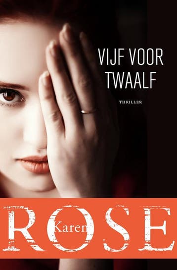 Vijf voor twaalf -  Karen Rose -    9789026164828, Karen Rose, Nieuw, Ophalen of Verzenden, Nederland