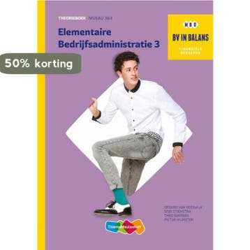 Elementaire bedrijfsadministratie / Basisboek deel 3 niveau, Boeken, Schoolboeken, Verzenden, Gelezen, Gerard van Heeswijk