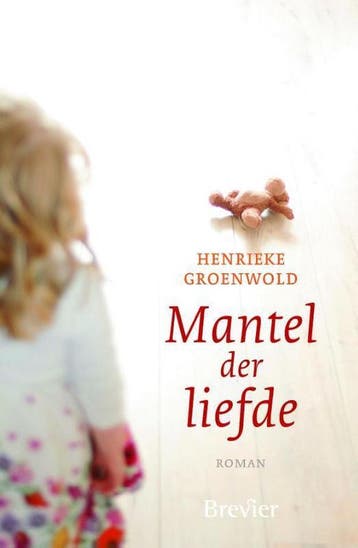 Mantel der liefde - Henrieke Groenwold 9789491583193, Verzenden, Gelezen, Henrieke Groenwold