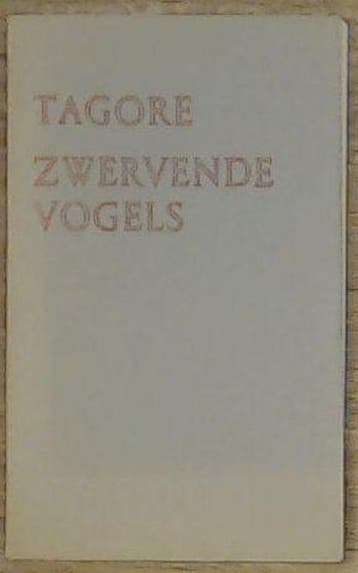 Zwervende vogels - Tagore 9789028412873, Boeken, Verzenden, Gelezen, Tagore