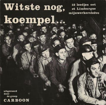 Carboon – Witste Nog, Koempel... (12 Leedjes Oet Et Limburgs, Cd's en Dvd's, Verzenden, Nieuw in verpakking