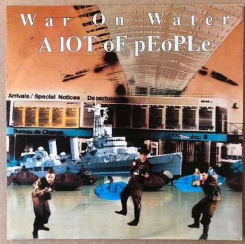 Single vinyl / 7 inch - A Lot Of People - War On Water, Verzenden, Zo goed als nieuw, 7 inch, Pop