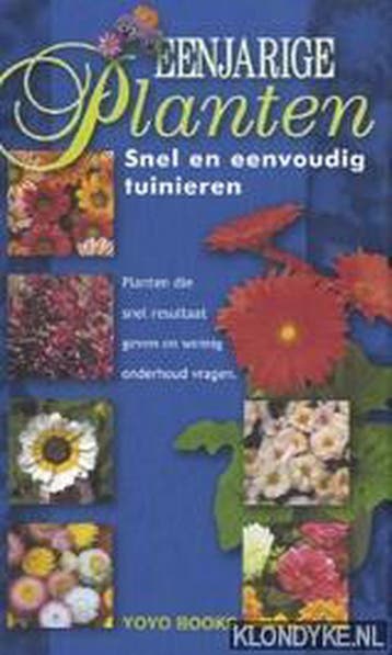 Eenjarige planten / Snel een eenvoudig tuinieren - Auteur, Verzenden, Gelezen, Auteur