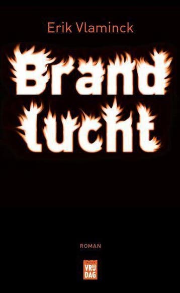Brandlucht - Erik Vlaminck 9789460018763, Boeken, Verzenden, Gelezen, Erik Vlaminck