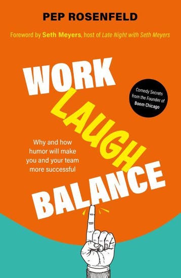 Work-Laugh Balance | Pep Rosenfeld | Nieuw, Ophalen of Verzenden, Nieuw, Pep Rosenfeld