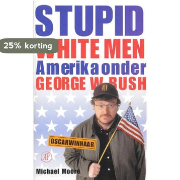 Stupid white men 9789029531030 Margaret Moore, Boeken, Verzenden, Zo goed als nieuw, Margaret Moore