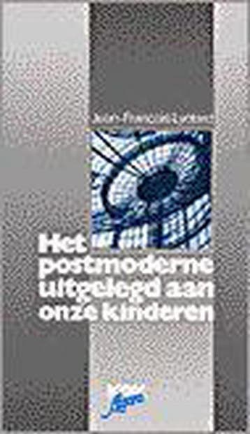 POSTMODERNE UITGELEGD AAN ONZE KINDEREN 9789039100585, Verzenden, Gelezen, LYOTARD