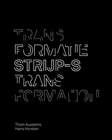 Transformatie Transformation Strijp-S | Nieuw, Ophalen of Verzenden, Nieuw, Thom Aussems; Hans Horsten